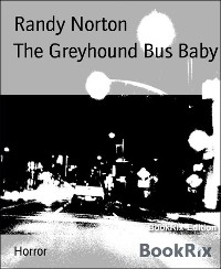 Cover The Greyhound Bus Baby