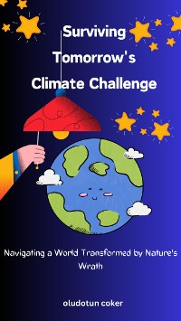 Cover Surviving Tomorrow&apos;s Climate Challenge