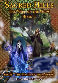 Cover Book 2. Sacred Hills. The Will of the Gods.