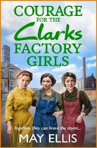 Cover Courage for the Clarks Factory Girls