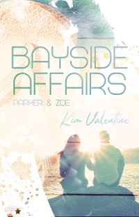 Cover Bayside Affairs: Parker & Zoe