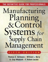 Cover MANUFACTURING PLANNING AND CONTROL SYSTEMS FOR SUPPLY CHAIN MANAGEMENT