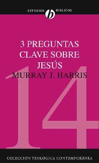 Cover Tres preguntas clave sobre Jesús