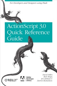Cover ActionScript 3.0 Quick Reference Guide: For Developers and Designers Using Flash