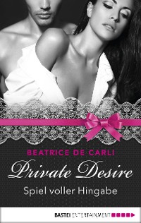 Cover Private Desire - Spiel voller Hingabe