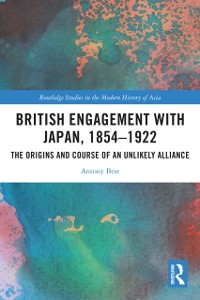 Cover British Engagement with Japan, 1854 1922