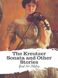 Cover The Kreutzer Sonata and Other Stories