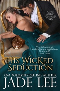 Cover His Wicked Seduction (Regency Hearts Redeemed Series, Book 2)