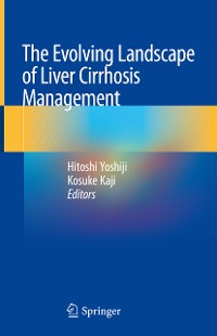 Cover The Evolving Landscape of Liver Cirrhosis Management