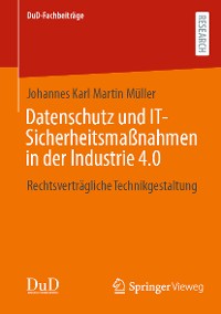 Cover Datenschutz und IT-Sicherheitsmaßnahmen in der Industrie 4.0