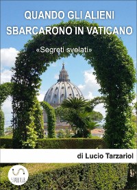 Cover Quando gli alieni sbarcarono in Vaticano