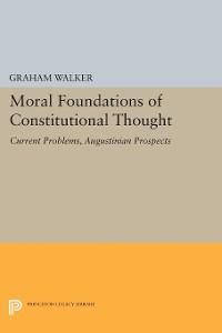 Cover Moral Foundations of Constitutional Thought