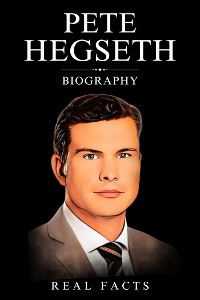 Cover Pete Hegseth Biography