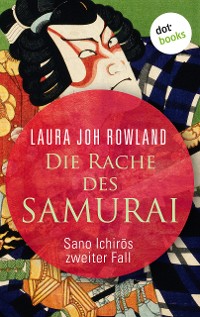 Cover Die Rache des Samurai: Sano Ichirōs zweiter Fall