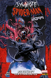 Cover SYMBIOTE SPIDER-MAN 2099 - DIE ZUKUNFT DER SYMBIONTEN