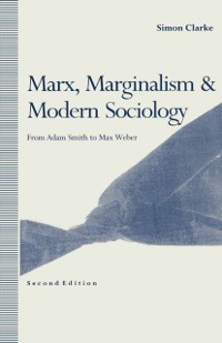 Cover Marx, Marginalism and Modern Sociology