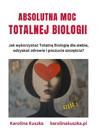 Cover ABSOLUTNA MOC TOTALNEJ BIOLOGII.