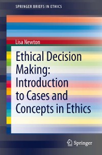 Cover Ethical Decision Making: Introduction to Cases and Concepts in Ethics