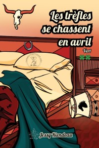 Cover Les trèfles se chassent en avril - Tome 2