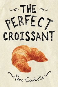 Cover The Perfect Croissant