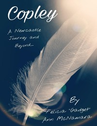 Cover Copley - A Newcastle Journey and Beyond....