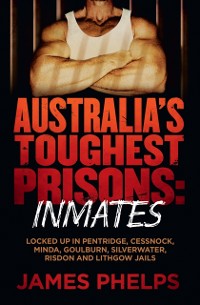 Cover Australia's Toughest Prisons: Inmates