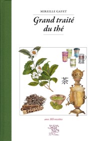 Cover Grand traité du thé, avec 103 recettes