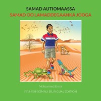 Cover Samad Autiomaassa: Finnish-Somali Bilingual Edition