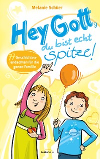 Cover Hey Gott, du bist echt spitze!