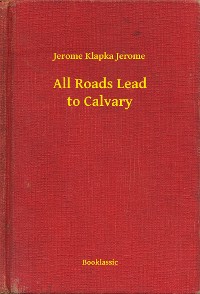 Cover All Roads Lead to Calvary