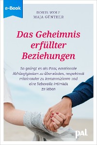 Cover Das Geheimnis erfüllter Beziehungen