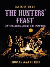 Cover Hunters' Feast, Conversations Around the Camp Fire