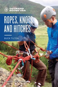 Cover Outward Bound Ropes, Knots, and Hitches