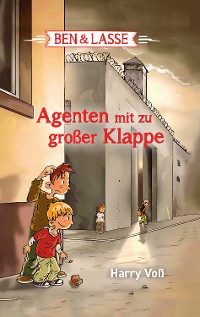 Cover Ben und Lasse - Agenten mit zu großer Klappe