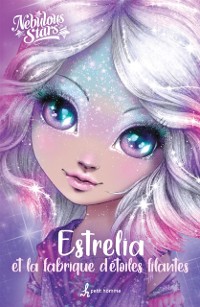 Cover Estrelia et la fabrique d''étoiles filantes