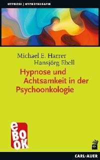 Cover Hypnose und Achtsamkeit in der Psychoonkologie