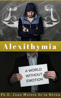 Cover Alexithymia, A World Without Emotions