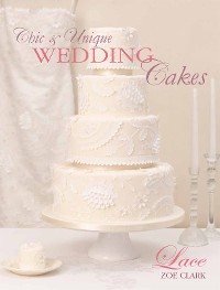 Cover Chic & Unique Wedding Cakes - Lace