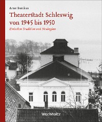 Cover Theaterstadt Schleswig von 1945 bis 1950