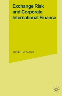 Cover Exchange Risk and Corporate International Finance