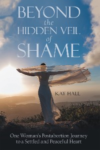 Cover Beyond the Hidden Veil of Shame