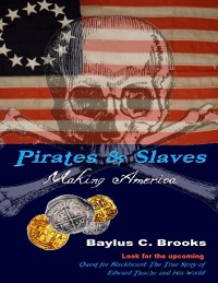 Cover Pirates & Slaves: Making America