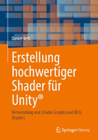 Cover Erstellung hochwertiger Shader für Unity®