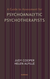 Cover A Guide to Assessment for Psychoanalytic Psychotherapists
