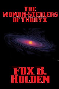 Cover The Woman-Stealers of Thrayx