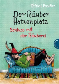 Cover Der Räuber Hotzenplotz 3: Schluss mit der Räuberei