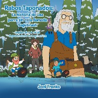 Cover Rabos Taponados: La Historia De Una Perra Sin Cola Llamada Sagebrush