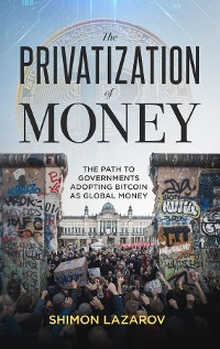 Cover The Privatization of Money