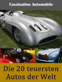Cover Die 20 teuersten Autos der Welt