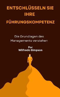 Cover Entschlüsseln Sie Ihre Führungskompetenz